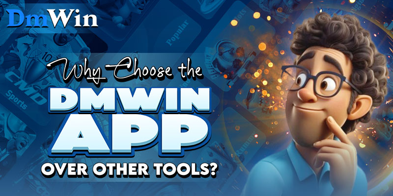 Why Choose the DMWin App Over Other Tools?